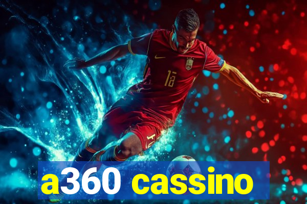 a360 cassino